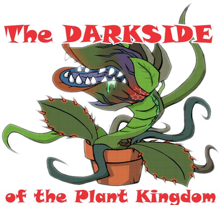 DarkSide of the Plant Kingdom